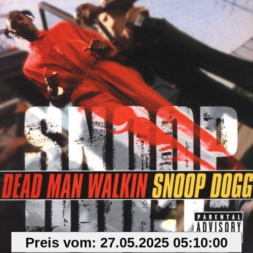 Dead Man Walkin Dead Man Walkin von Snoop Dogg
