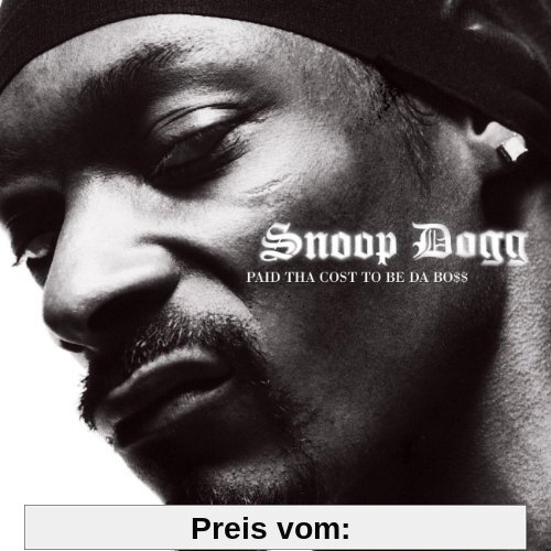 Paid Tha Cost to Be Da Boss von Snoop Dogg