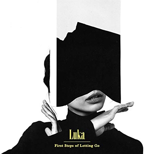 First Steps of Letting Go First Steps of Letting Go von Snowstar Records