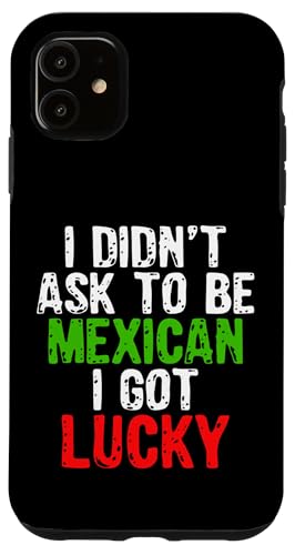 Ich habe nicht darum gebeten, Mexikaner zu sein, ich hatte Hülle für iPhone 11 von So Cool Designs