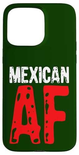 Mexikanischer AF stolze Hispanische Menschen d mexikanischen Hülle für iPhone 15 Pro Max Mexikanischer AF stolze Hispanische Menschen d mexikanischen Hülle für iPhone 15 Pro Max von So Cool Designs