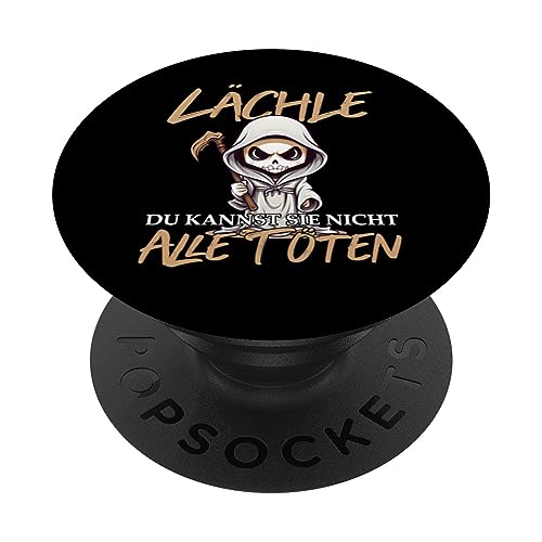 Lächle Du Kannst Sie Nicht Alle Töten PopSockets Klebender PopGrip Lächle Du Kannst Sie Nicht Alle Töten PopSockets Klebender PopGrip von So Viele Idioten Und Nur Eine Sense Shop