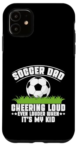 Cheering Loud Even Louder When It's My Kid Soccer Dad Hülle für iPhone 11 Cheering Loud Even Louder When It's My Kid Soccer Dad Hülle für iPhone 11 von Soccer Dad Gifts