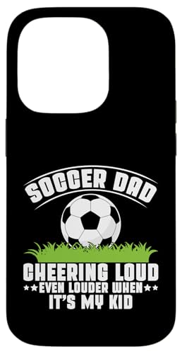 Cheering Loud Even Louder When It's My Kid Soccer Dad Hülle für iPhone 14 Pro Cheering Loud Even Louder When It's My Kid Soccer Dad Hülle für iPhone 14 Pro von Soccer Dad Gifts