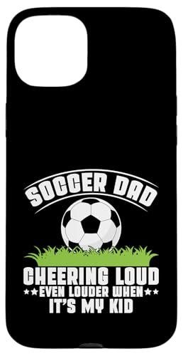 Cheering Loud Even Louder When It's My Kid Soccer Dad Hülle für iPhone 15 Plus Cheering Loud Even Louder When It's My Kid Soccer Dad Hülle für iPhone 15 Plus von Soccer Dad Gifts