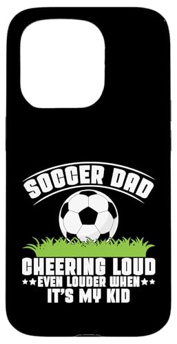 Cheering Loud Even Louder When It's My Kid Soccer Dad Hülle für iPhone 15 Pro Cheering Loud Even Louder When It's My Kid Soccer Dad Hülle für iPhone 15 Pro von Soccer Dad Gifts