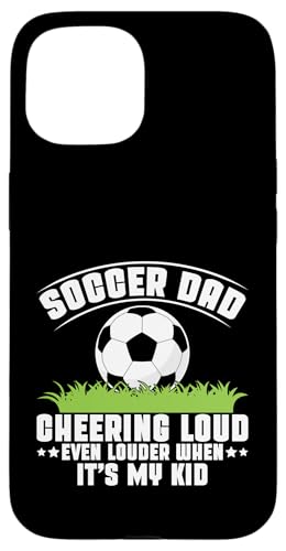 Cheering Loud Even Louder When It's My Kid Soccer Dad Hülle für iPhone 15 Cheering Loud Even Louder When It's My Kid Soccer Dad Hülle für iPhone 15 von Soccer Dad Gifts