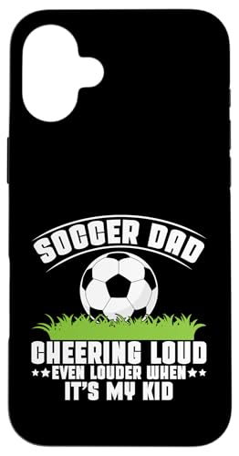 Cheering Loud Even Louder When It's My Kid Soccer Dad Hülle für iPhone 16 Plus Cheering Loud Even Louder When It's My Kid Soccer Dad Hülle für iPhone 16 Plus von Soccer Dad Gifts