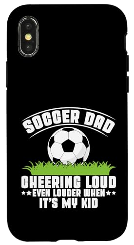 Cheering Loud Even Louder When It's My Kid Soccer Dad Hülle für iPhone X/XS Cheering Loud Even Louder When It's My Kid Soccer Dad Hülle für iPhone X/XS von Soccer Dad Gifts