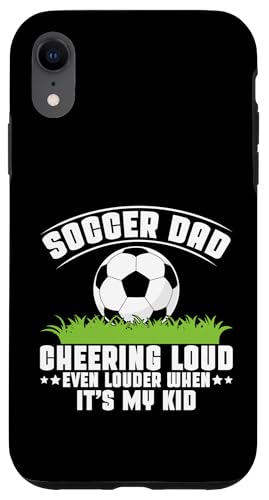 Cheering Loud Even Louder When It's My Kid Soccer Dad Hülle für iPhone XR Cheering Loud Even Louder When It's My Kid Soccer Dad Hülle für iPhone XR von Soccer Dad Gifts