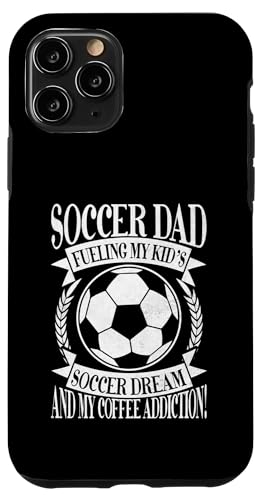 Fueling My Kid's Soccer Dream and My Coffee Addiction! Dad Hülle für iPhone 11 Pro Fueling My Kid's Soccer Dream and My Coffee Addiction! Dad Hülle für iPhone 11 Pro von Soccer Dad Gifts