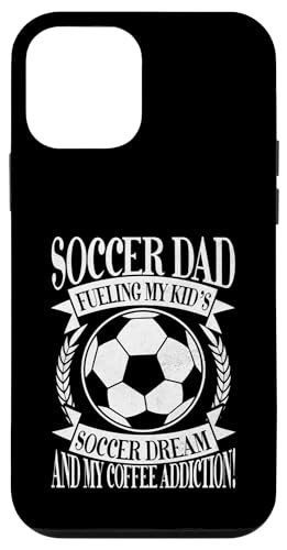 Fueling My Kid's Soccer Dream and My Coffee Addiction! Dad Hülle für iPhone 12 mini von Soccer Dad Gifts