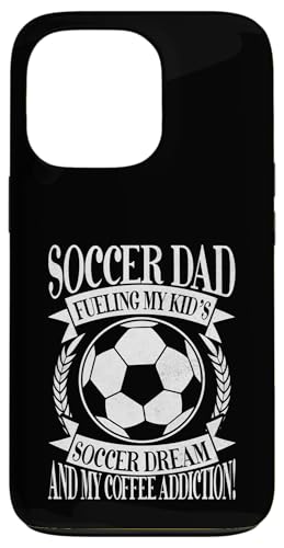 Fueling My Kid's Soccer Dream and My Coffee Addiction! Dad Hülle für iPhone 13 Pro Fueling My Kid's Soccer Dream and My Coffee Addiction! Dad Hülle für iPhone 13 Pro von Soccer Dad Gifts