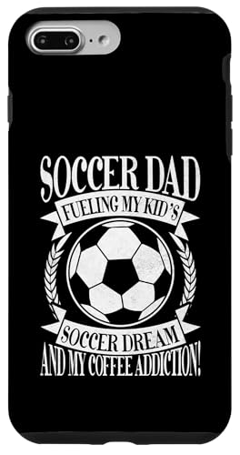 Fueling My Kid's Soccer Dream and My Coffee Addiction! Dad Hülle für iPhone 7 Plus/8 Plus Fueling My Kid's Soccer Dream and My Coffee Addiction! Dad Hülle für iPhone 7 Plus/8 Plus von Soccer Dad Gifts