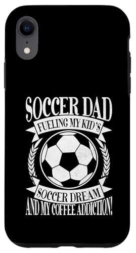 Fueling My Kid's Soccer Dream and My Coffee Addiction! Dad Hülle für iPhone XR Fueling My Kid's Soccer Dream and My Coffee Addiction! Dad Hülle für iPhone XR von Soccer Dad Gifts