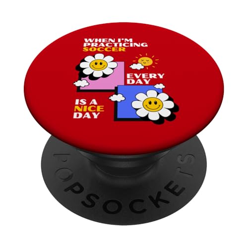 Wenn ich Fußball übe, ist jeder Tag ein schöner Tag, süß PopSockets Klebender PopGrip von Soccer Stuff