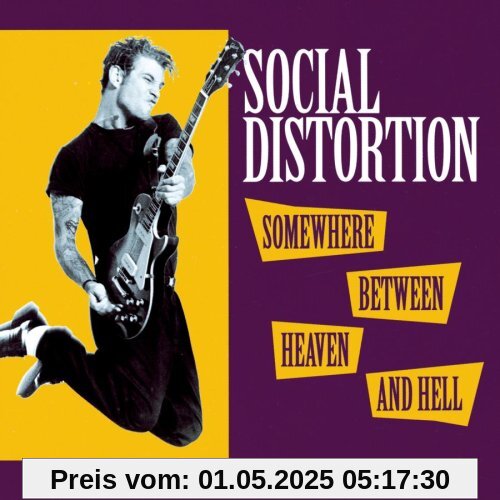 Somewhere Between Heaven & Hel von Social Distortion