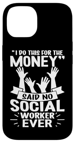 Social Workers: "I Do This For The Money" - Keine Sozialarbeiter Hülle für iPhone 14 Social Workers: "I Do This For The Money" - Keine Sozialarbeiter Hülle für iPhone 14 von Social Worker And Social Justice Designs
