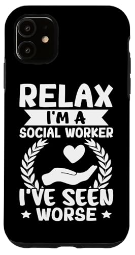 Sozialarbeiter: Entspann dich, ich bin ein Sozialarbeiter - ich habe schon Schlimmeres gesehen Hülle für iPhone 11 von Social Worker And Social Justice Designs