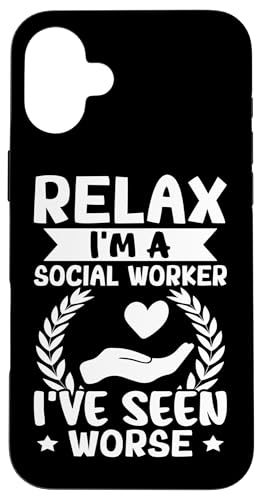 Sozialarbeiter: Entspann dich, ich bin ein Sozialarbeiter - ich habe schon Schlimmeres gesehen Hülle für iPhone 16 Plus von Social Worker And Social Justice Designs