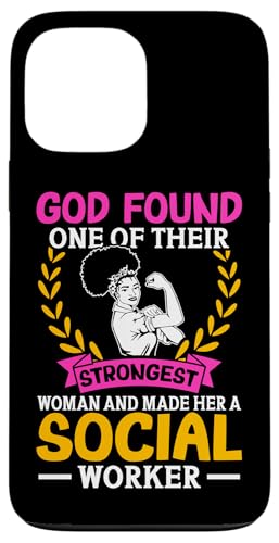 Sozialarbeiter: Gott hat eine ihrer stärksten Frauen gefunden Hülle für iPhone 13 Pro Max von Social Worker And Social Justice Designs