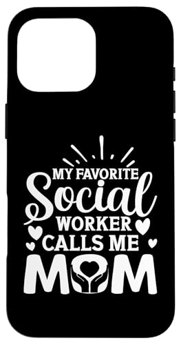 Sozialarbeiter: Mein Lieblingssozialarbeiter nennt mich Mama Hülle für iPhone 16 Pro Max von Social Worker And Social Justice Designs