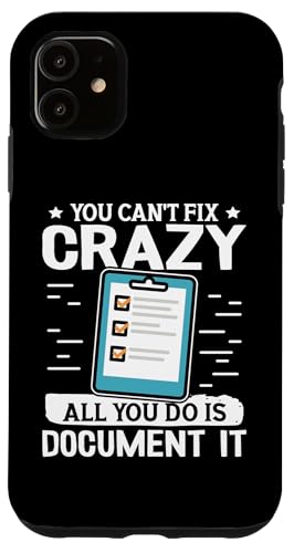Sozialarbeiter: You Can't Fix Crazy, All You Do Is Dokument Hülle für iPhone 11 Sozialarbeiter: You Can't Fix Crazy, All You Do Is Dokument Hülle für iPhone 11 von Social Worker And Social Justice Designs