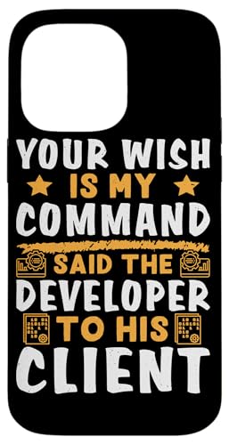 Ihr Wunsch ist mein Befehls-Softwareentwickler für Coder Hülle für iPhone 14 Pro Max Ihr Wunsch ist mein Befehls-Softwareentwickler für Coder Hülle für iPhone 14 Pro Max von Software Developer Designs For Coders