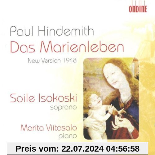 Hindemith: Das Marienleben (Version 1948) von Soile Isokoski
