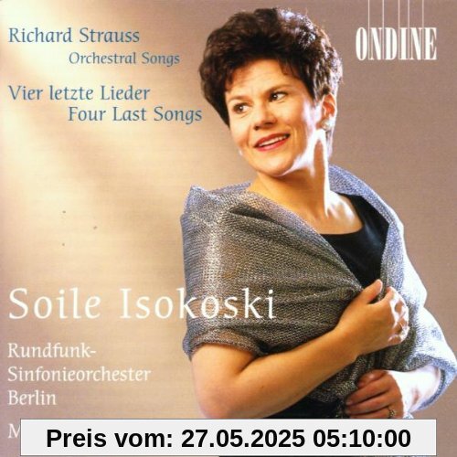 Richard Strauss: Vier letzte Lieder Richard Strauss: Vier letzte Lieder von Soile Isokoski