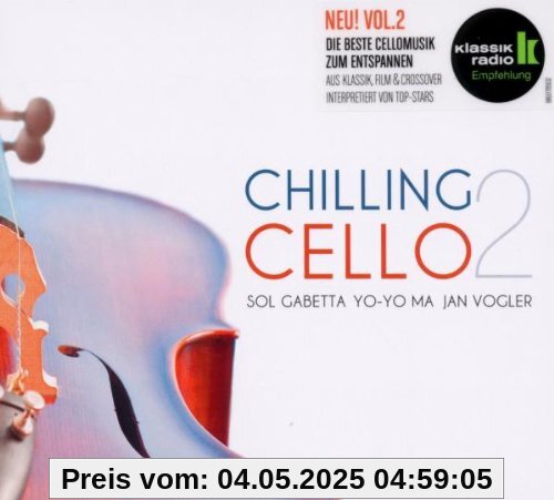 Chilling Cello Vol.2 Chilling Cello Vol.2 von Sol Gabetta