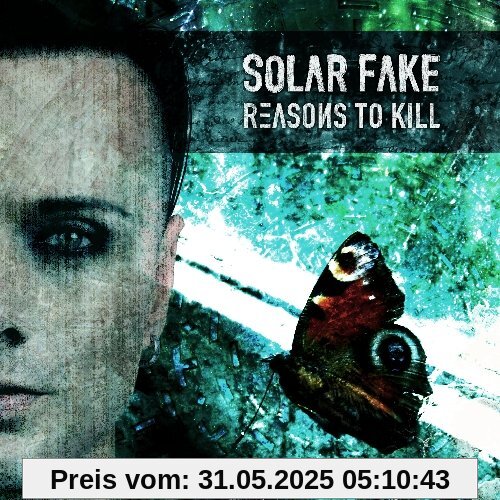 Reasons To Kill von Solar Fake