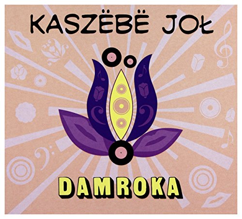 Damroka: Kaszebe Jol (digipack) [CD] von Soliton
