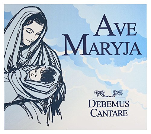 Debemus Cantare: Ave Maryja [CD] von Soliton