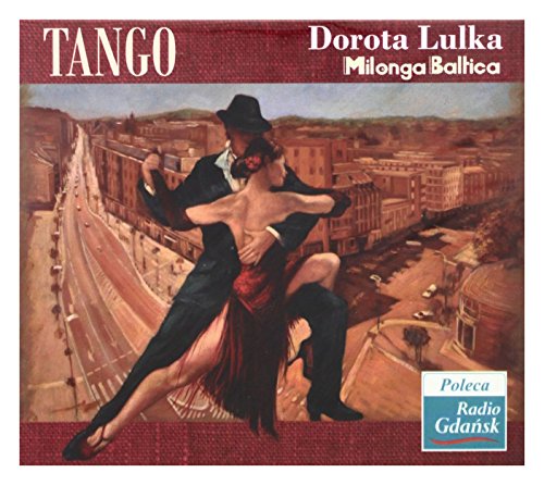 Dorota Lulka / Milonga Baltica: Tango Milonga Po Polsku (digipack) [CD] von Soliton