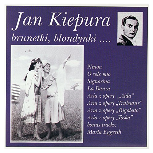 Jan Kiepura: Brunetki, Blondynki [CD] von Soliton