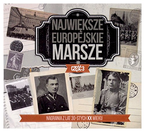 Various Artists: Największe Europejskie Marsze Vol. 3 (digipack) [CD] von Soliton
