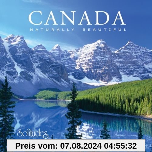 Canada:Naturally Beautiful von Solitudes