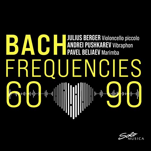 Bach Frequencies 60-90 von Solo Musica (Naxos Deutschland Musik & Video Vertriebs-)