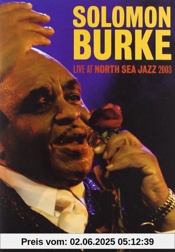 Solomon Burke - Live At North Sea Jazz 2003 von Solomon Burke