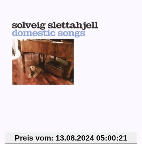 Domestic Songs von Solveig Slettahjell