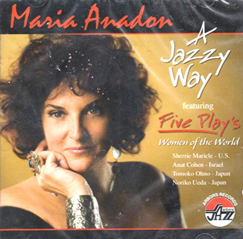 Maria Anadon Featuring Five Play - A Jazzy Way [CD] 2006 von Som Livre