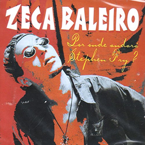 Zeca Baleiro - Por Onde Andara Stephen Fry? [CD] 1997 von Som Livre