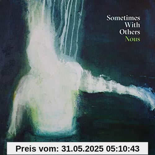 Nous [Vinyl LP] von Sometimes With Others
