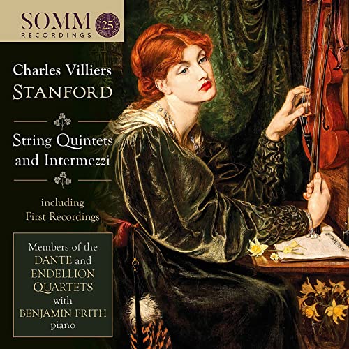 Charles Villiers Stanford: String Quintets Charles Villiers Stanford: String Quintets von Somm Recordings