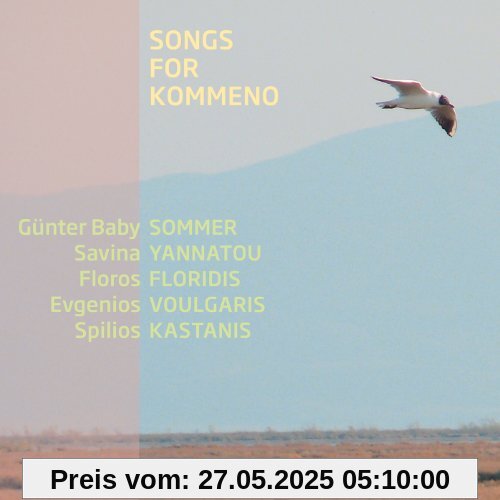 Songs for Kommeno Songs for Kommeno von Sommer, Günter Baby