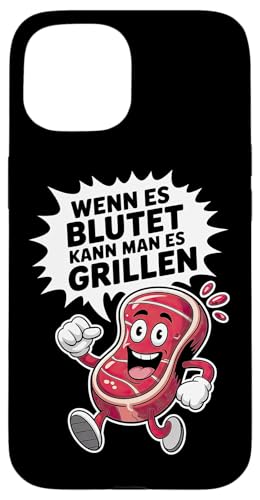 Wenn Es Blutet Kann Man Es Grillen Fleisch Sommer Hülle für iPhone 15 Wenn Es Blutet Kann Man Es Grillen Fleisch Sommer Hülle für iPhone 15 von Sommer Grillen Fleisch Party BBQ Fun