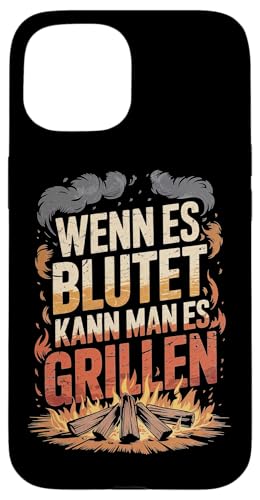 Wenn Es Blutet Kann Man Es Grillen Fleisch Sommer Hülle für iPhone 15 Wenn Es Blutet Kann Man Es Grillen Fleisch Sommer Hülle für iPhone 15 von Sommer Grillen Fleisch Party BBQ Fun