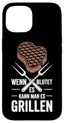 Wenn Es Blutet Kann Man Es Grillen Fleisch Sommer Hülle für iPhone 15 Wenn Es Blutet Kann Man Es Grillen Fleisch Sommer Hülle für iPhone 15 von Sommer Grillen Fleisch Party BBQ Fun