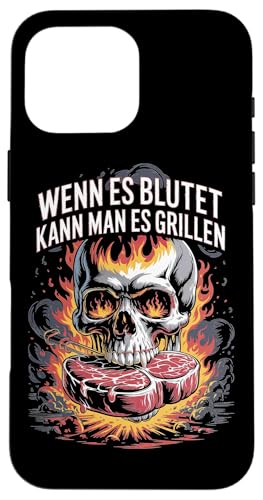Wenn Es Blutet Kann Man Es Grillen Fleisch Sommer Hülle für iPhone 16 Pro Max Wenn Es Blutet Kann Man Es Grillen Fleisch Sommer Hülle für iPhone 16 Pro Max von Sommer Grillen Fleisch Party BBQ Fun